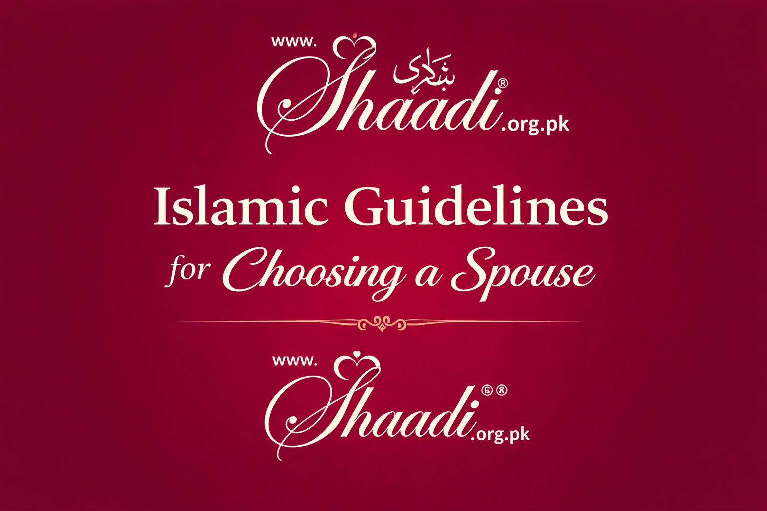 Islamic Guidelines for Choosing a Spouse